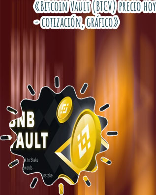 Bitcoin vault precio actual