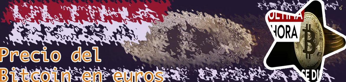 Valor bitcoin euro tiempo real en españa